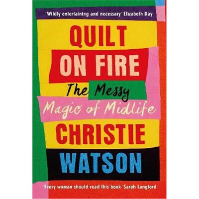 预订不退不换Quilt on Fire:The Messy Magic of Midlife