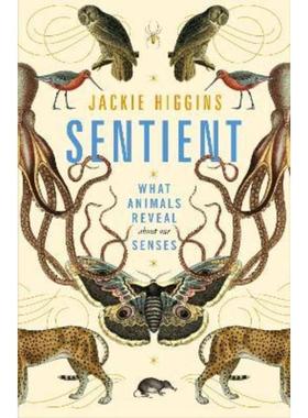 预订Sentient:What Animals Reveal About Our Senses