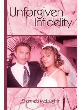 按需印刷Unforgiven Infidelity[9781438910031]