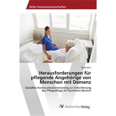 预订不退不换德语Herausforderungen fur pflegende Angehorige von Menschen mit Demenz[9783330519428]