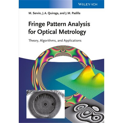 预订Fringe Pattern Analysis for Optical Metrology: Theory, Algorithms, and Applicati[9783527411528]