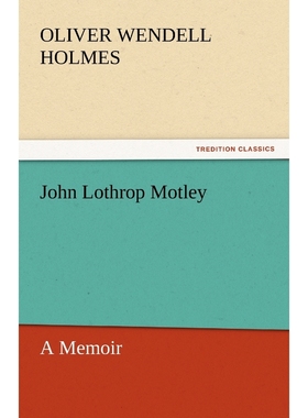 按需印刷John Lothrop Motley, a Memoir - Complete[9783842456754]