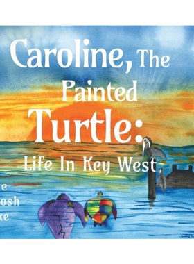按需印刷不退不换Caroline, The Painted Turtle:Life in Key West[9781838754921]