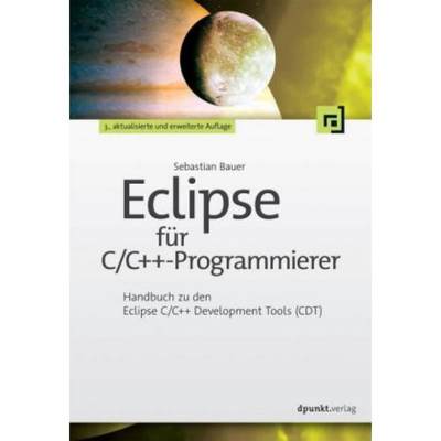 预订【德语】 Eclipse für C/C++-Programmierer:Handbuch zu den Eclipse C/C++ Development