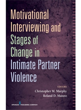 按需印刷Motivational Interviewing and Stages of Change in Intimate Partner Violence