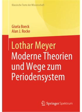 预订【德语】Lothar Meyer:Moderne Theorien und Wege zum Periodensystem