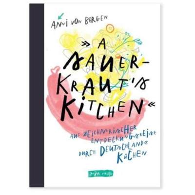 预订【德语】 A Sauerkraut's Kitchen:Auf zeichnerischer Entdeckungsreise durch Deutschl