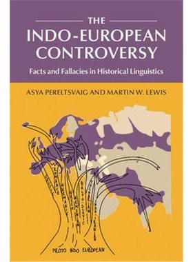 按需印刷The Indo-European Controversy:Facts and Fallacies in Historical Linguistics[9781107054530]