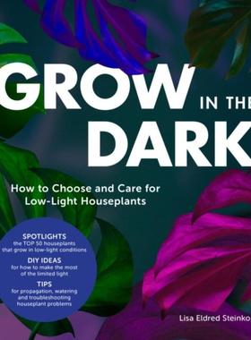 预订Grow in the Dark:How to Choose and Care for Low-Light Houseplants