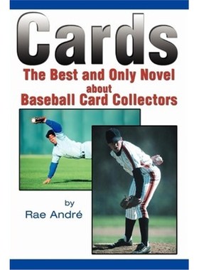 按需印刷Cards:The Best and Only Novel about Baseball Card Collectors[9780595236503]