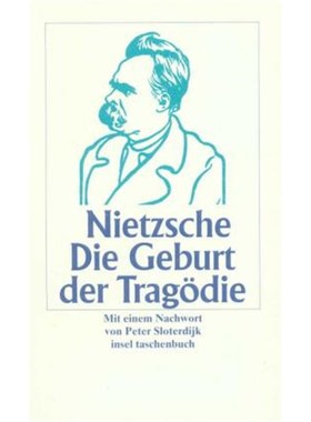 预订【德语】Die Geburt der Tragödie, Sonderausgabe:Aus dem Geiste der Musik. Mit e. Nachw.