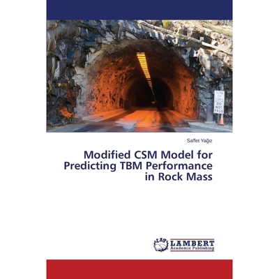 按需印刷Modified CSM Model for Predicting TBM Performance in Rock Mass[9783659598562]
