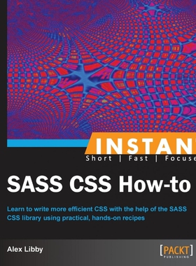 按需印刷不退不换Instant SASS CSS How-to[9781782163787]