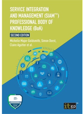按需印刷不退不换Service Integration and Management (SIAM?) Professional Body of Knowledge (BoK)