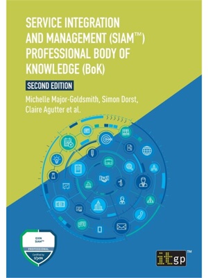 按需印刷不退不换Service Integration and Management (SIAM?) Professional Body of Knowledge (BoK)