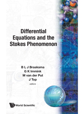 按需印刷不退不换Differential Equations and the Stokes Phenomenon[9789812381729]