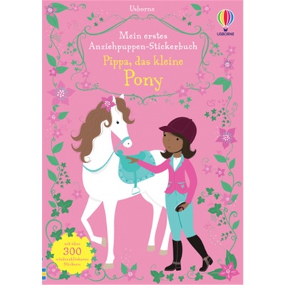预订【德语】 Mein erstes Anziehpuppen-Stickerbuch: Pippa, das kleine Pony[9781782327912]