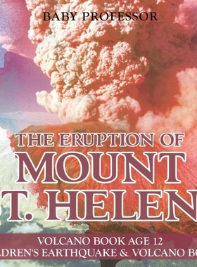 预订The Eruption of Mount St. Helens - Volcano Book Age 12 | Children's Earthquake & Volcano Books