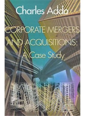 按需印刷Corporate Mergers and Acquisitions:A Case Study[9780595007523]
