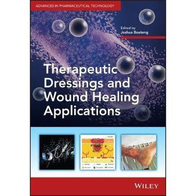 按需印刷不退不换Therapeutic Dressings and Wound Healing Applications[9781119433262]