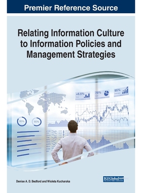 按需印刷不退不换Relating Information Culture to Information Policies and Management Strategies[9781799843153]