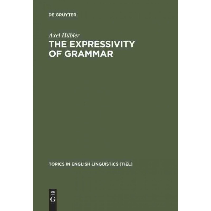 按需印刷不退不换DEG The Expressivity of Grammar[9783110157802]