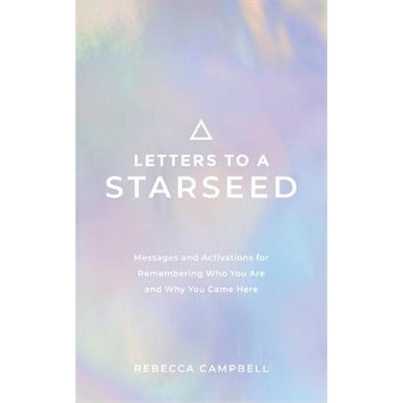 预订Letters to a Starseed:Messages and Activations for Remembering Who You Are and Why You Came Here