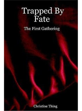 按需印刷不退不换Trapped By Fate:The First Gathering[9781411628052]