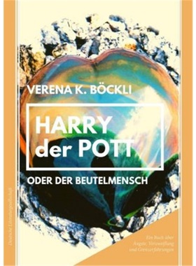 预订【德语】 Harry der Pott oder der Beutelmensch[9783038312130]