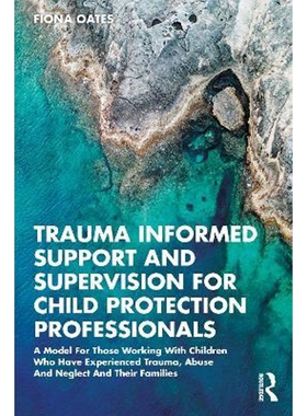 按需印刷 Trauma Informed Support and Supervision for Child P