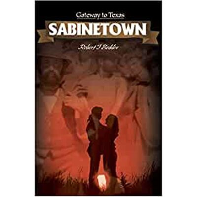 按需印刷Sabinetown:Gateway to Texas[9780595149605]