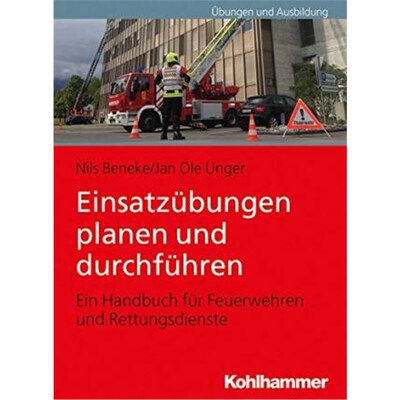 预订不退不换德语 Einsatzübungen planen und durchführen:Ein Handbuch für Feuerwehren und Rettungsdienste