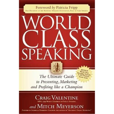 按需印刷不退不换World Class Speaking:The Ultimate Guide to Presenting, Marketing and Profiting Like a Champion[978160037