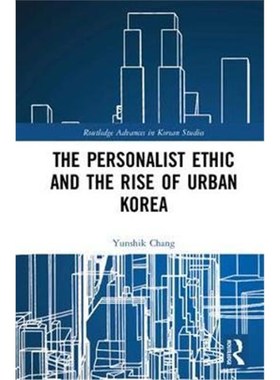 按需印刷The Personalist Ethic and the Rise of Urban Korea[9781138097902]