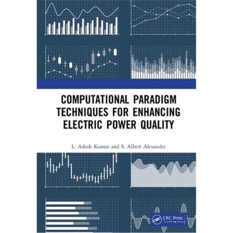 按需印刷图书Computational Paradigm Techniques for Enhancing Electric Power Quality[9781138336995]