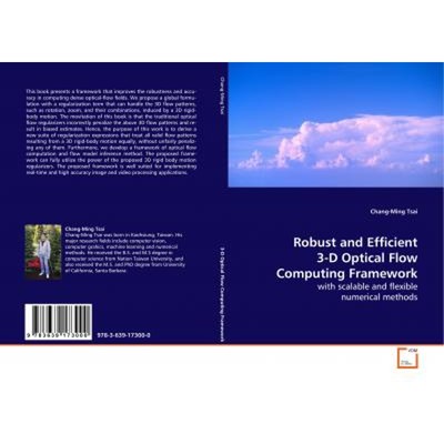 按需印刷Robust and Efficient 3-D Optical Flow Computing  Framework[9783639173000]