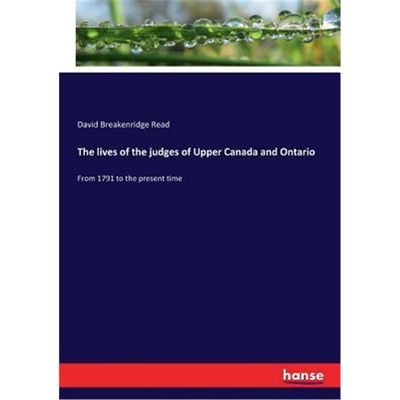 按需印刷The lives of the judges of Upper Canada and Ontario[9783337207229]