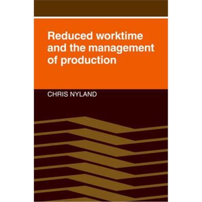预订Reduced Worktime and the Management of Production