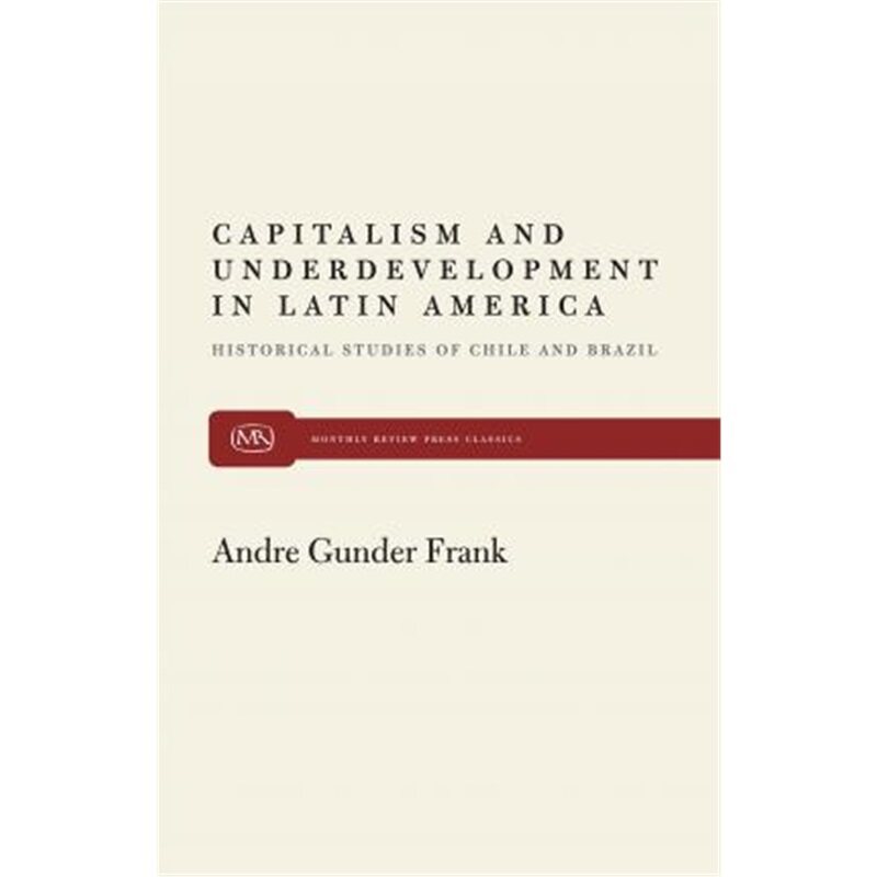 预订不退不换Capitalism and Underdevelopment in Latin America[9780853450931]