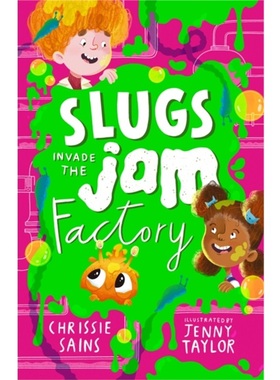 Slugs Invade the Jam Factory