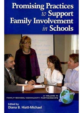 按需印刷不退不换Promising Practices to Support Family Involvement in Schools (PB)[9781617350238]