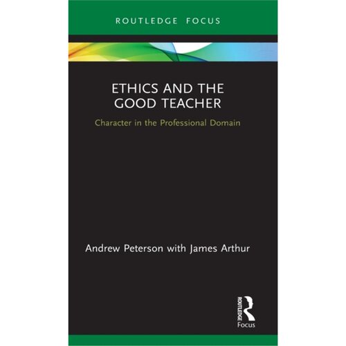 预订不退不换Ethics and the Good Teacher[9780367335885]
