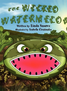 按需印刷The Wicked Watermelon[9781450031424]