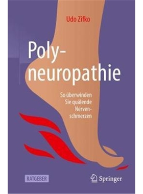预订Polyneuropathie:So uberwinden Sie qualende Nervenschmerzen