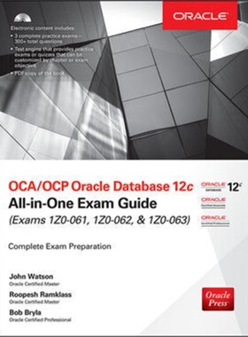 预订OCA/OCP Oracle Database 12c All-in-One Exam Guide (Exams 1Z0-061, 1Z0-062, & 1Z0[9780071828086]
