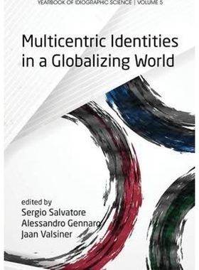 按需印刷Multicentric Identities in a Globalizing World[9781623967178]
