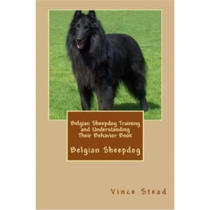 按需印刷不退不换Belgian Sheepdog Training and Understanding Their Behavior Book[9781329502574]
