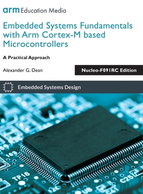 按需印刷Embedded Systems Fundamentals with Arm Cortex-M based Microcontrollers[9781911531265]