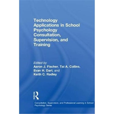 按需印刷Technology Applications in School Psychology Consultation, Supervision, and Training[9781138039865]