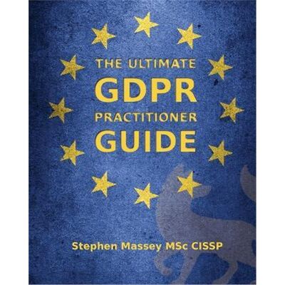 预订The Ultimate GDPR Practitioner Guide:Demystifying Privacy & Data Protection